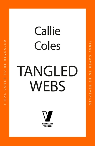 Book cover of #1 - Tangled Webs by Callie Coles
