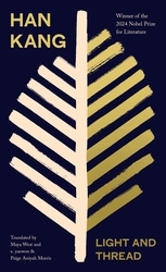 Book cover of Light and Thread by Han Kang