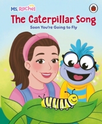 Book cover of Ms Rachel: The Caterpillar Song by Mr Aron