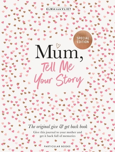 Book cover of Mum, Tell Me Your Story by Elma van Vliet
