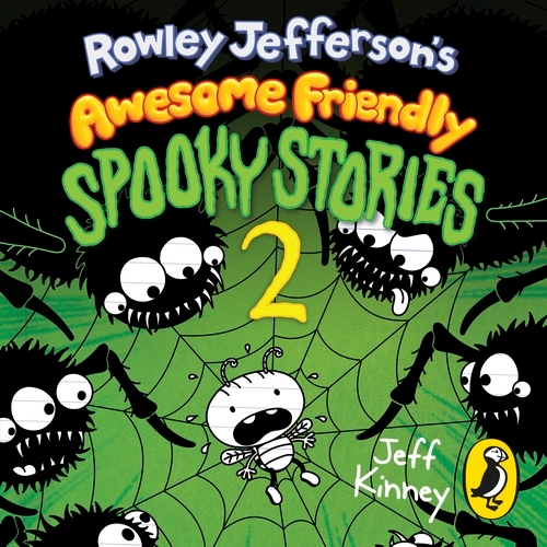 Book cover of Rowley Jefferson’s Awesome Friendly Spooky Stories 2 by Jeff Kinney