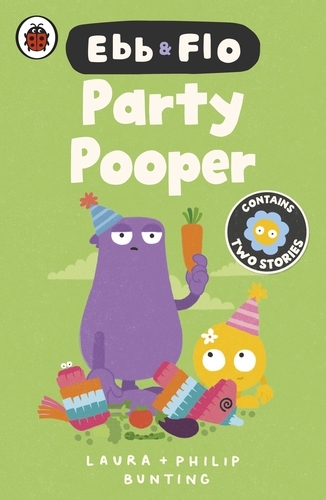 Book cover of Ebb and Flo: Party Pooper and Cool Beans by Laura Bunting