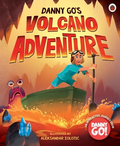 Book cover of Danny Go: Danny Go's Volcano Adventure by Danny Go
