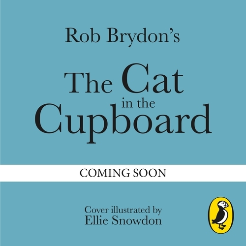 Book cover of The Cat in the Cupboard by Rob Brydon