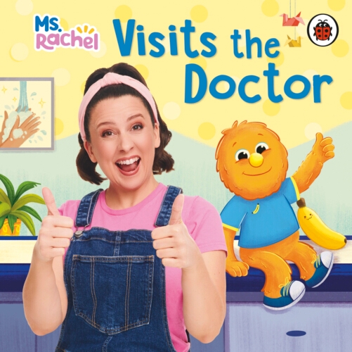 Book cover of Ms Rachel Visits the Doctor by Ms Rachel