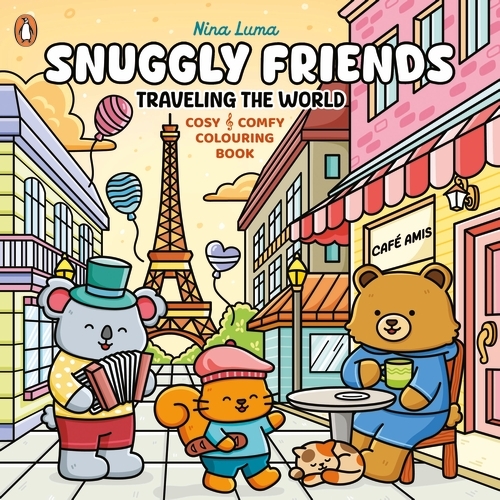 Book cover of Snuggly Friends – Traveling the World by Nina Luma