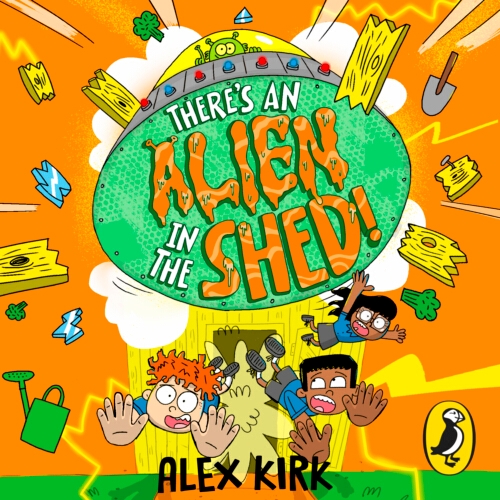 Book cover of There's an Alien in the Shed! by Alex Kirk