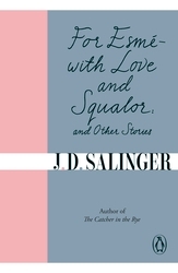 Book cover of For Esmé - with Love and Squalor by J. D. Salinger