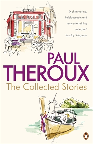 Book cover of The Collected Stories by Paul Theroux