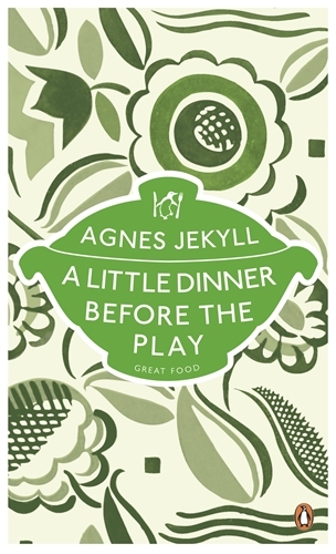 Book cover of A Little Dinner Before the Play by Agnes Jekyll