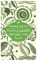 Book cover of A Little Dinner Before the Play by Agnes Jekyll