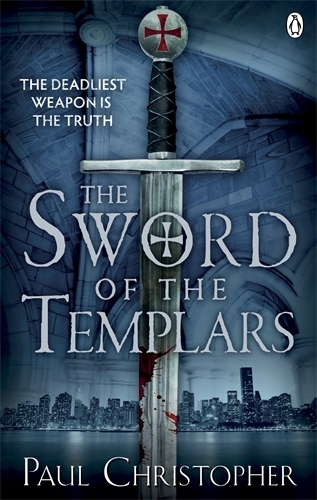Book cover of #1 - The Sword of the Templars by Paul Christopher