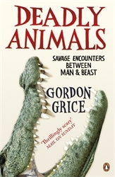 Book cover of Deadly Animals by Gordon Grice