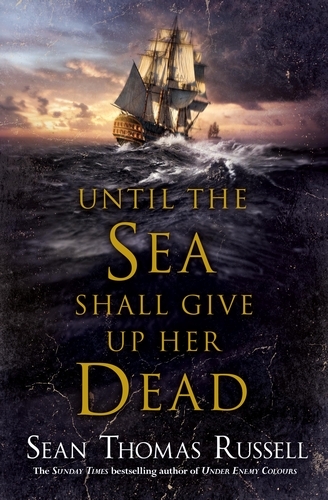 Book cover of Until the Sea Shall Give Up Her Dead by Sean Thomas Russell