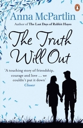 Book cover of The Truth Will Out by Anna McPartlin