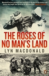 Book cover of The Roses of No Man's Land by Lyn Macdonald
