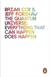Book cover of The Quantum Universe by Brian Cox, Jeff Forshaw