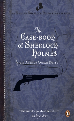 Book cover of The Case-Book of Sherlock Holmes by Arthur Conan Doyle