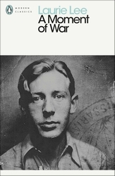 Book cover of A Moment of War by Laurie Lee
