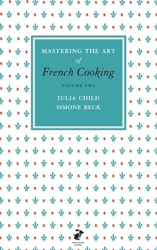 Book cover of Mastering the Art of French Cooking, Vol.2 by Julia Child, Simone Beck