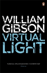 Book cover of Virtual Light by William Gibson