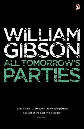 Book cover of #3 - All Tomorrow's Parties by William Gibson