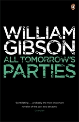 Book cover of All Tomorrow's Parties by William Gibson