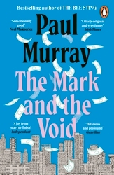 Book cover of The Mark and the Void by Paul Murray