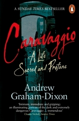 Book cover of Caravaggio by Andrew Graham Dixon