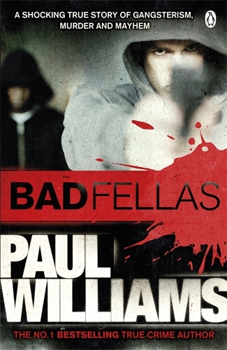Book cover of Badfellas by Paul Williams