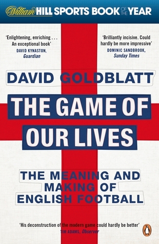 Book cover of The Game of Our Lives by David Goldblatt