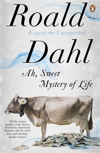 Book cover of Ah, Sweet Mystery of Life by Roald Dahl