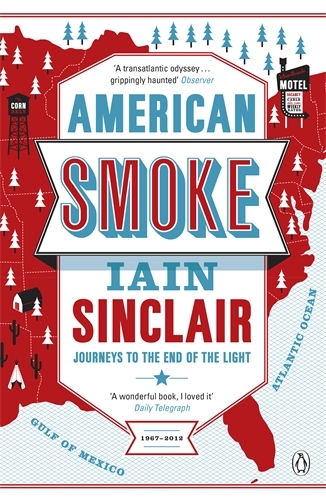 Book cover of American Smoke by Iain Sinclair