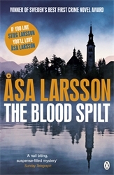 Book cover of The Blood Spilt by Asa Larsson