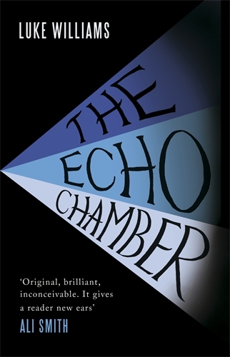 Book cover of The Echo Chamber by Luke Williams