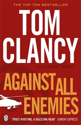 Book cover of Against All Enemies by Tom Clancy, Peter Telep