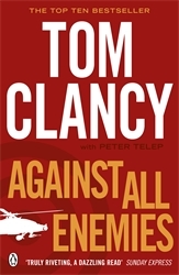 Book cover of Against All Enemies by Tom Clancy, Peter Telep