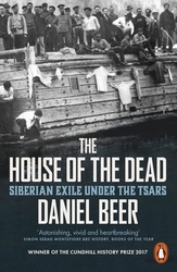Book cover of The House of the Dead by Daniel Beer
