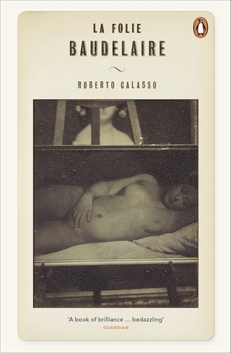 Book cover of La Folie Baudelaire by Roberto Calasso