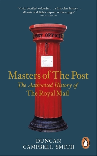 Book cover of Masters of the Post by Duncan Campbell-Smith