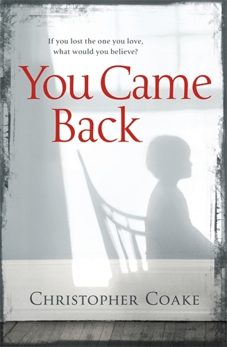Book cover of You Came Back by Christopher Coake