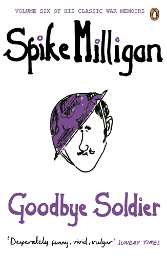 Book cover of Goodbye Soldier by Spike Milligan