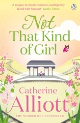 Book cover of Not That Kind of Girl by Catherine Alliott