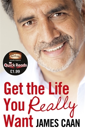 Book cover of Get the Life You Really Want (Quick Reads) by James Caan