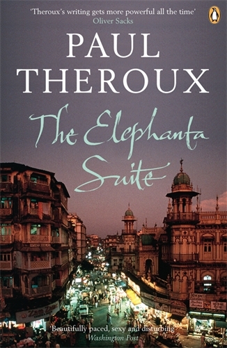 Book cover of The Elephanta Suite by Paul Theroux