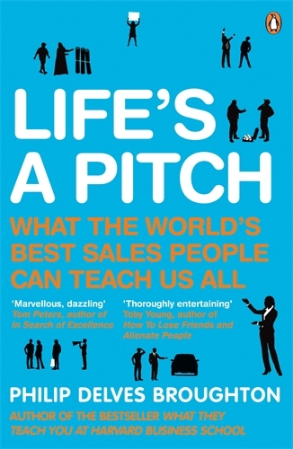 Book cover of Life's A Pitch by Philip Delves Broughton