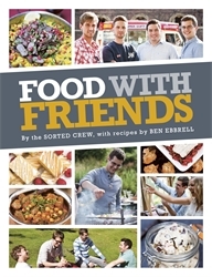 Book cover of Food with Friends by The Sorted Crew, Ben Ebbrell