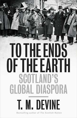Book cover of To the Ends of the Earth by T. M. Devine