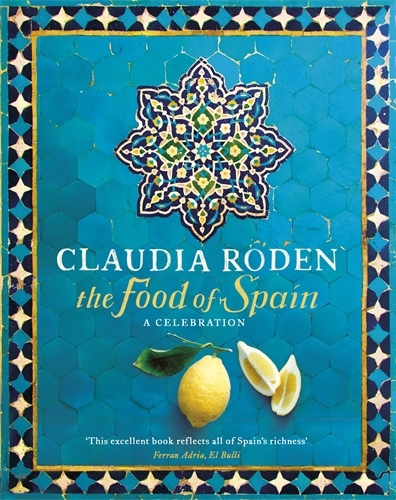Book cover of The Food of Spain by Claudia Roden