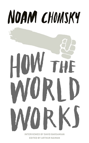 Book cover of How the World Works by Noam Chomsky